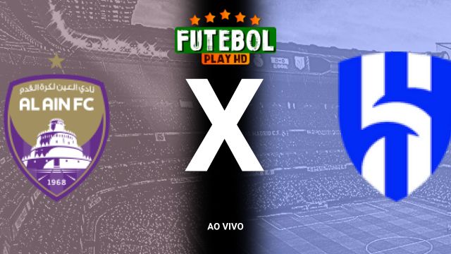 Assistir Al Ain x Al-Hilal  ao vivo HD 21/10/2024