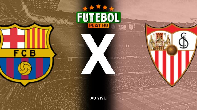 Assistir Barcelona x Sevilla  ao vivo HD 20/10/2024