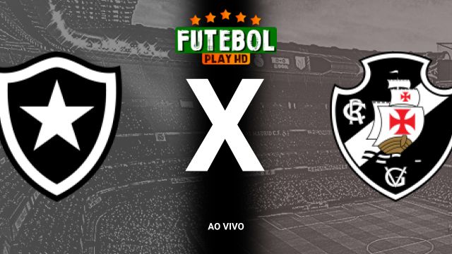 Assistir Botafogo x Vasco ao vivo HD 06/11/2024