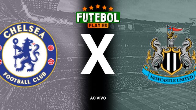 Assistir Chelsea x Newcastle  ao vivo HD 27/10/2024