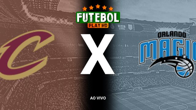 Assistir NBA: Cleveland Cavaliers x Orlando Magic ao vivo HD 01/11/2024