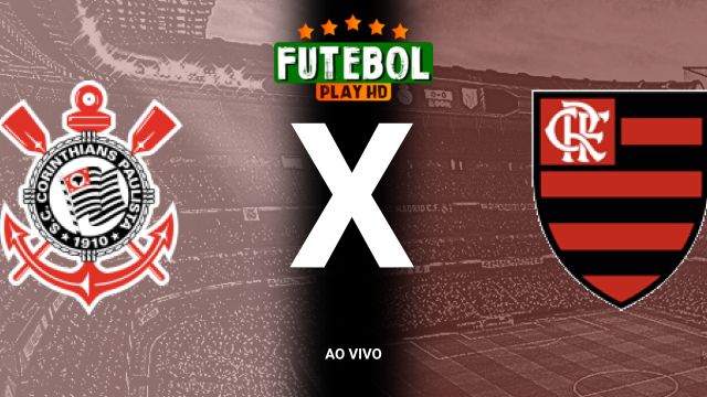 Assistir Corinthians x Flamengo  ao vivo HD 20/10/2024