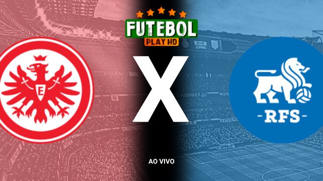 Assistir Eintracht Frankfurt x Rīgas ao vivo HD 24/10/2024