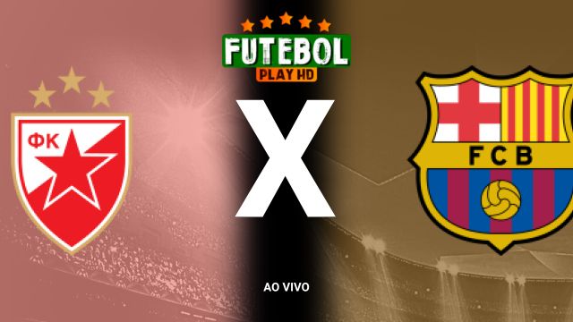 Assistir Estrela Vermelha x Barcelona ao vivo HD 06/11/2024