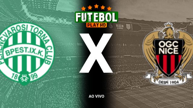 Assistir Ferencváros x Nice ao vivo HD 24/10/2024