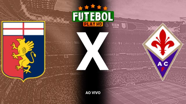 Assistir Genoa x Fiorentina ao vivo online 31/10/2024 grátis