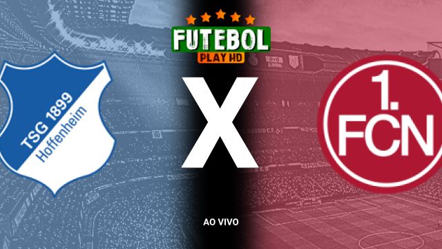 Assistir Hoffenheim x Nurnberg ao vivo online 30/10/2024 grátis