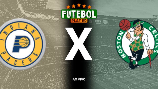 Assistir NBA: Indiana Pacers x Boston Celtics ao vivo online 30/10/2024 grátis