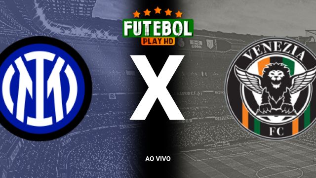 Assistir Inter de Milão x Venezia ao vivo HD 03/11/2024