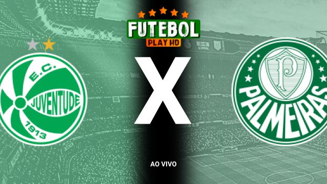 Assistir Juventude x Palmeiras  ao vivo HD 20/10/2024