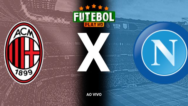 Assistir Milan x Napoli ao vivo HD 29/10/2024