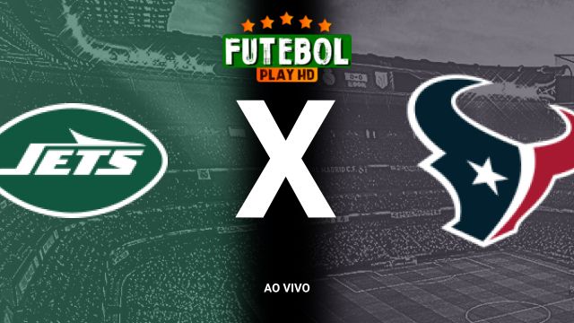 Assistir NFL: New York Jets x Houston Texans ao vivo online 31/10/2024 grátis