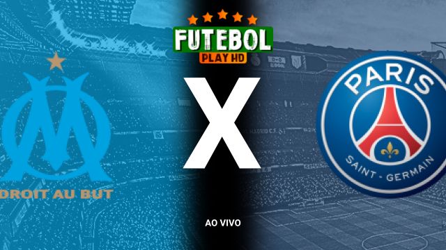 Assistir Olympique de Marseille x PSG  ao vivo HD 27/10/2024