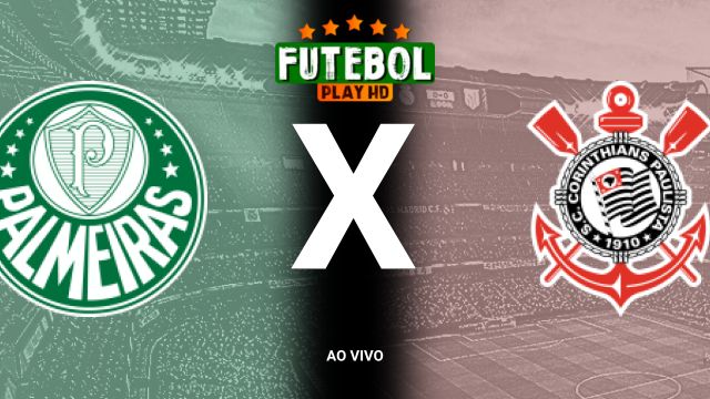 Assistir Palmeiras x Corinthians ao vivo HD 20/10/2024