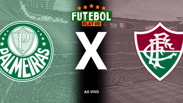 Assistir Palmeiras x Fluminense ao vivo HD 01/11/2024