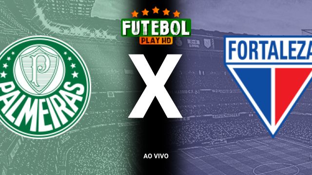 Assistir Palmeiras x Fortaleza  ao vivo HD 26/10/2024