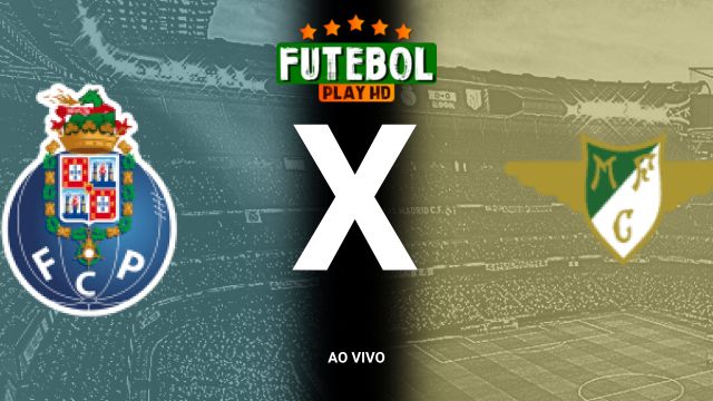 Assistir Porto x Moreirense ao vivo online 31/10/2024 grátis