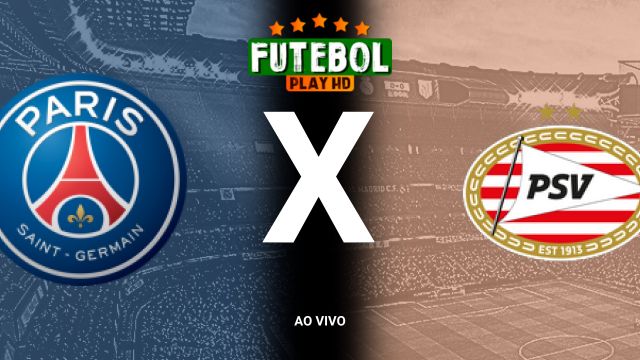 Assistir PSG x PSV ao vivo HD 22/10/2024