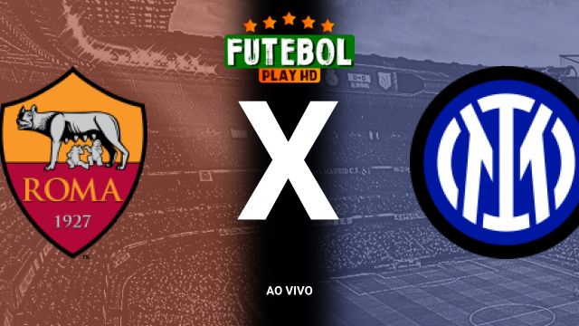 Assistir Roma x Inter de Milão  ao vivo HD 20/10/2024