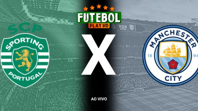 Assistir Sporting x Manchester City ao vivo HD 05/11/2024