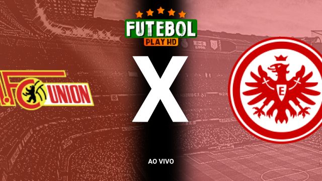 Assistir Union Berlin x Eintracht Frankfurt ao vivo HD 27/10/2024