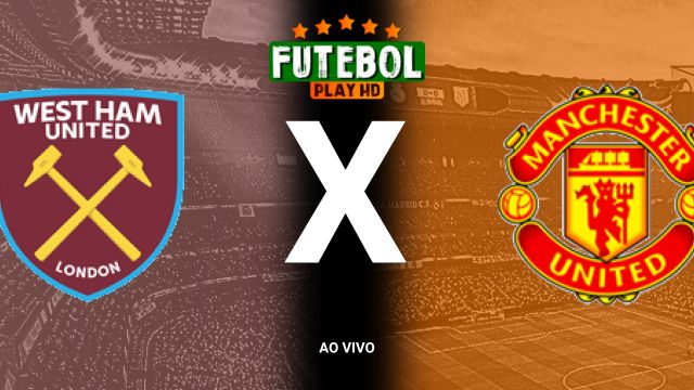 Assistir West Ham x Manchester United  ao vivo HD 27/10/2024